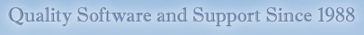 Quality Software and Support Since 1988